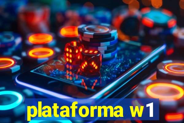 plataforma w1