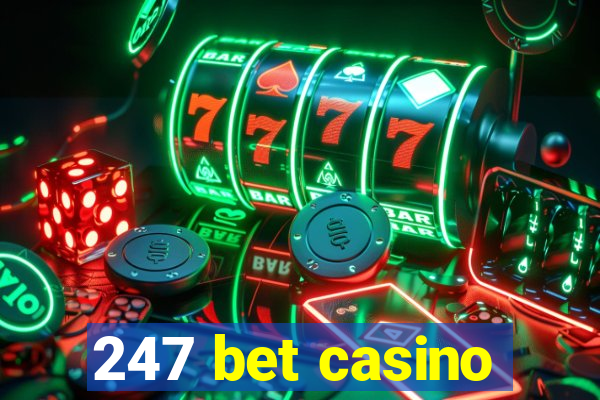 247 bet casino