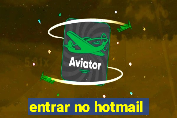 entrar no hotmail