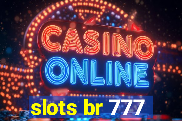 slots br 777