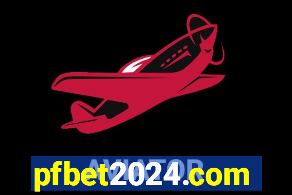 pfbet2024.com