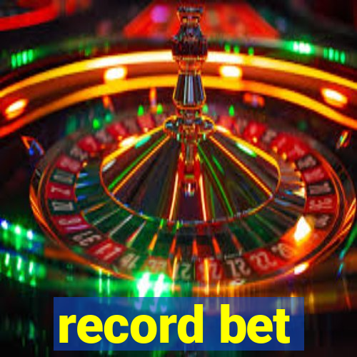 record bet