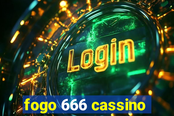 fogo 666 cassino