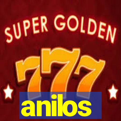 anilos