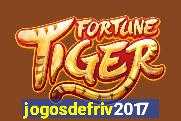 jogosdefriv2017