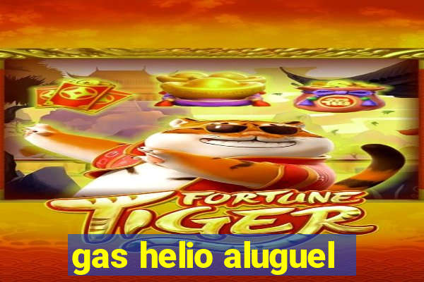 gas helio aluguel