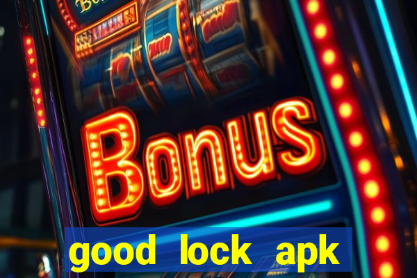 good lock apk android 13