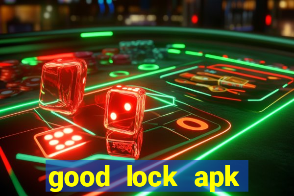 good lock apk android 13