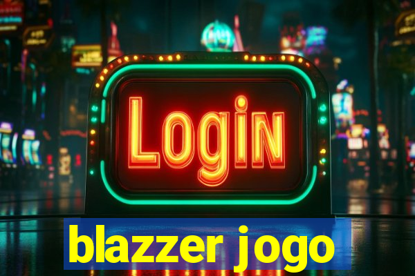 blazzer jogo