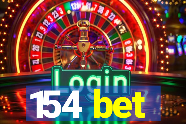 154 bet