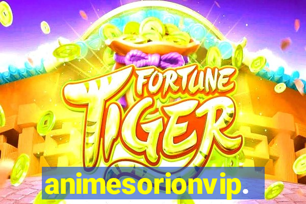 animesorionvip.net