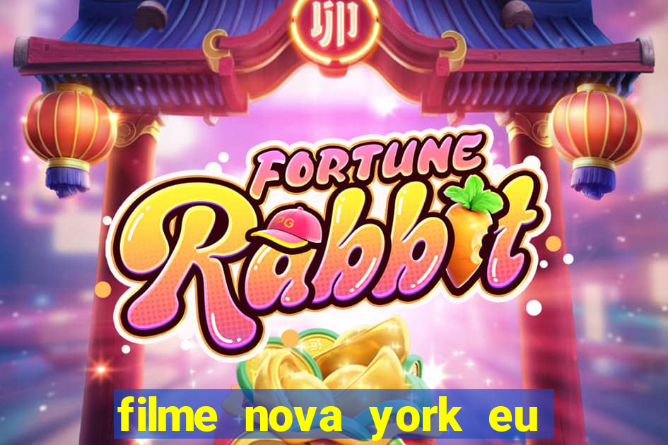 filme nova york eu te amo