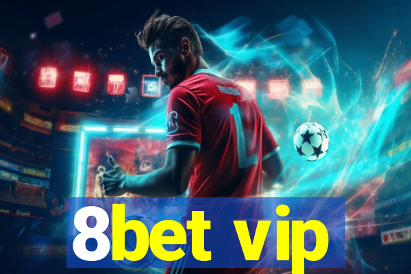 8bet vip