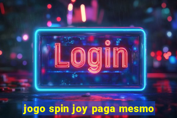 jogo spin joy paga mesmo