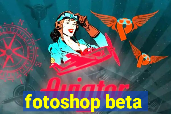 fotoshop beta