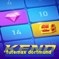 futemax dortmund