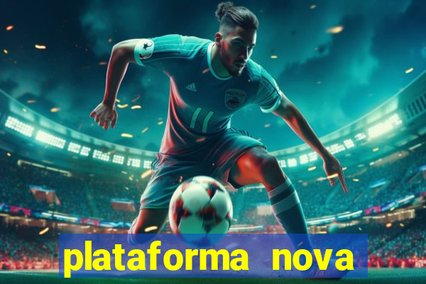 plataforma nova pagando no cadastro sem depósito