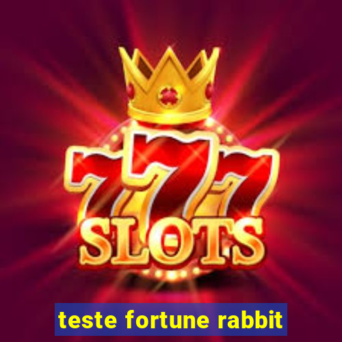 teste fortune rabbit