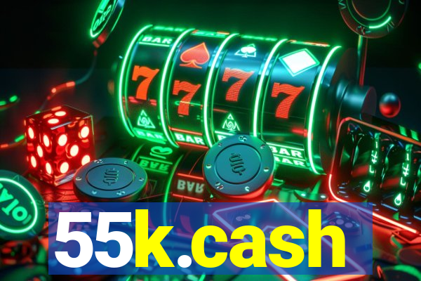 55k.cash