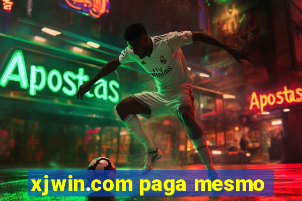 xjwin.com paga mesmo