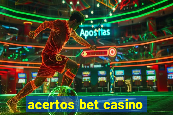 acertos bet casino