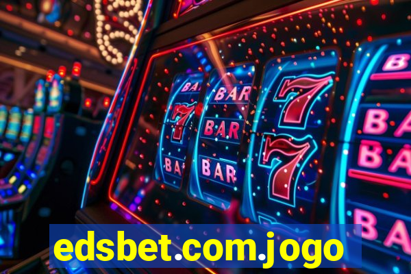 edsbet.com.jogos.app