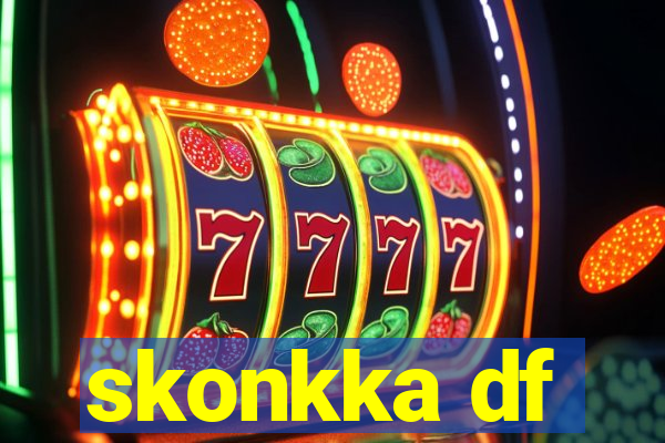 skonkka df