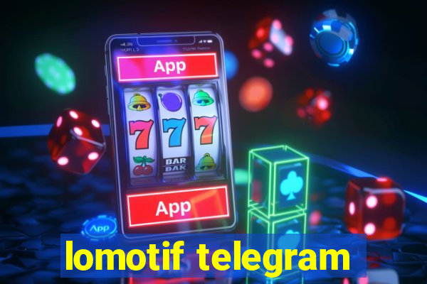 lomotif telegram