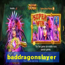 baddragonslayer