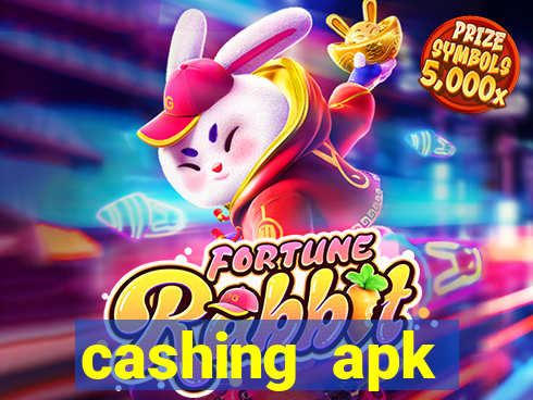 cashing apk dinheiro infinito