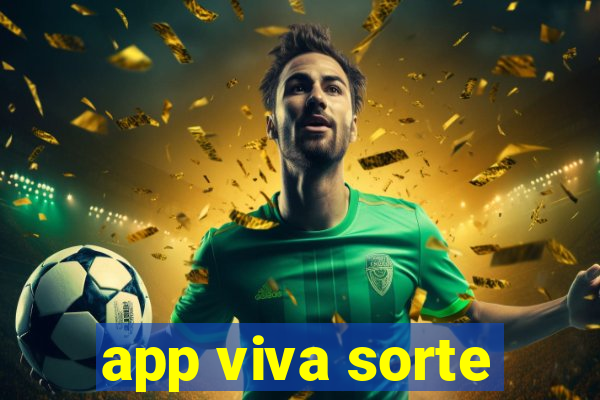 app viva sorte