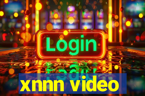 xnnn video