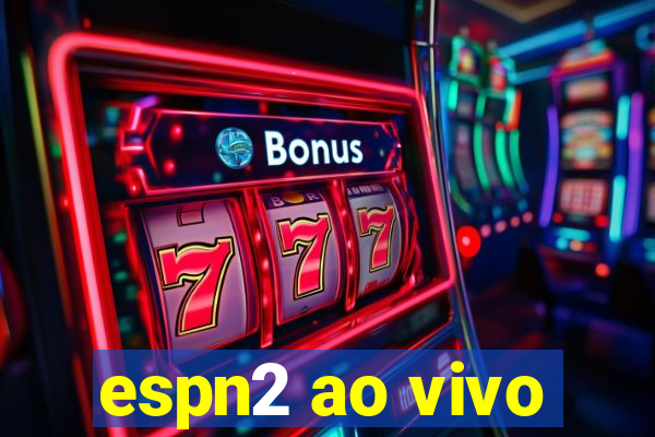 espn2 ao vivo