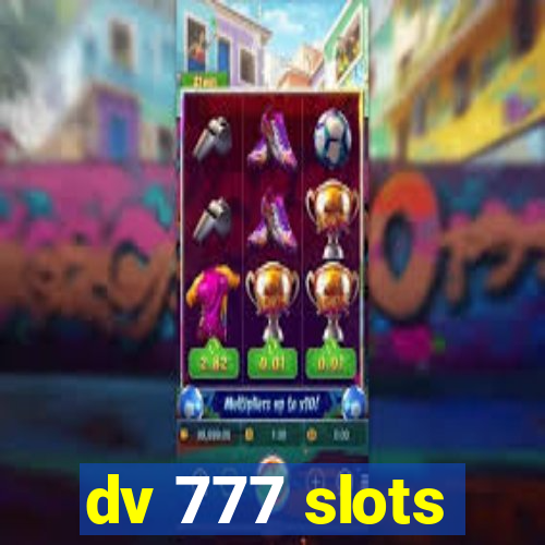 dv 777 slots