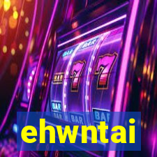 ehwntai