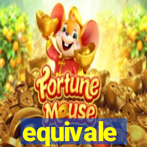 equivale