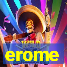 erome