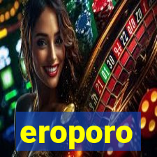 eroporo