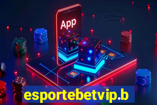 esportebetvip.bet