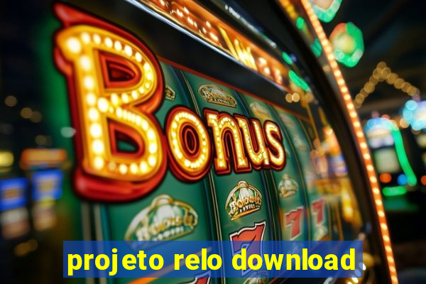 projeto relo download