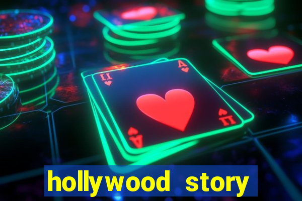 hollywood story dinheiro infinito