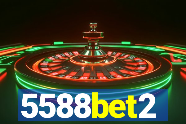 5588bet2