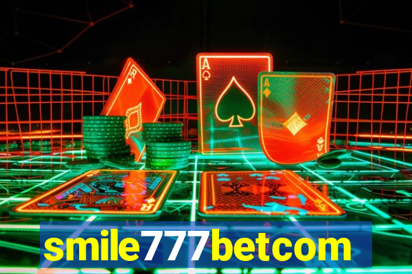 smile777betcom