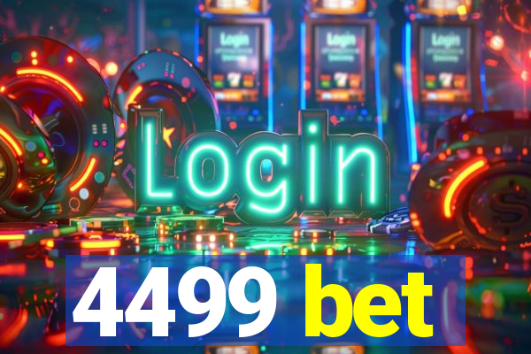 4499 bet