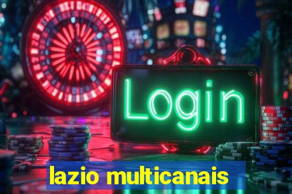 lazio multicanais