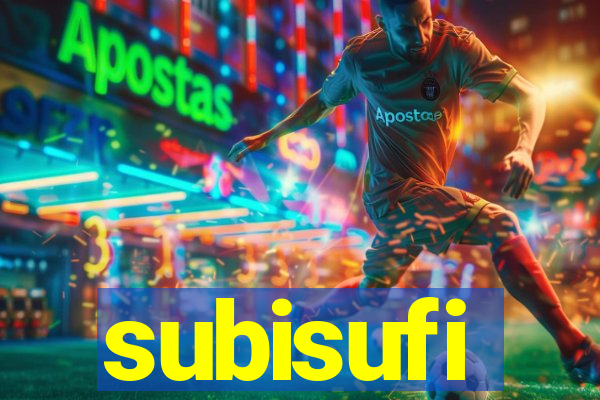 subisufi