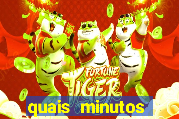 quais minutos pagantes do fortune tiger