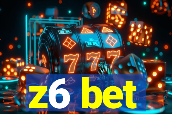 z6 bet