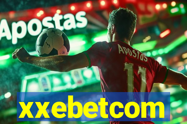 xxebetcom