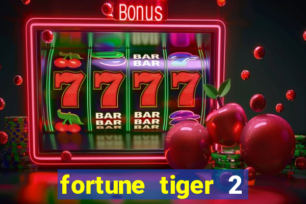 fortune tiger 2 demo grátis